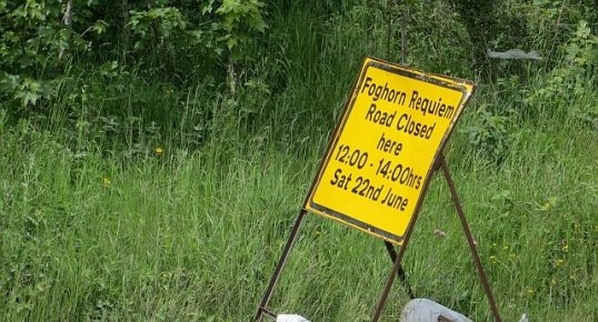 Road closure sign : Foghorn Requiem